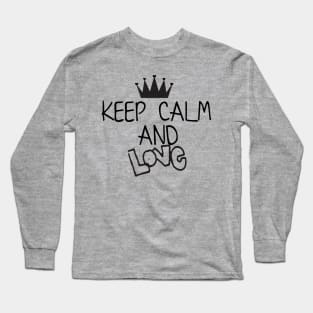 Keep calm and Love Long Sleeve T-Shirt